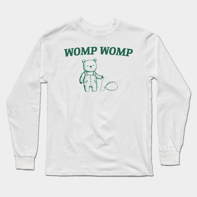 Womp Womp Meme Funny Bear Trash Panda Long Sleeve T-Shirt by TrikoCraft